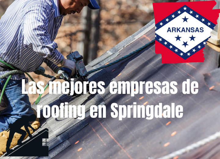 Las mejores empresas de roofing en Springdale 1 4 3